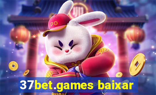 37bet.games baixar